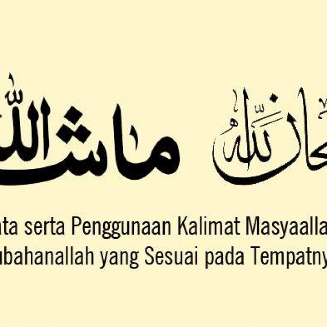 subhanallah masyaALlah