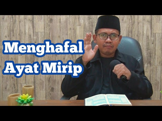 CARA MENGHAFAL AYAT AL QURAN YANG MIRIP DENGAN CEPAT DAN MUDAH