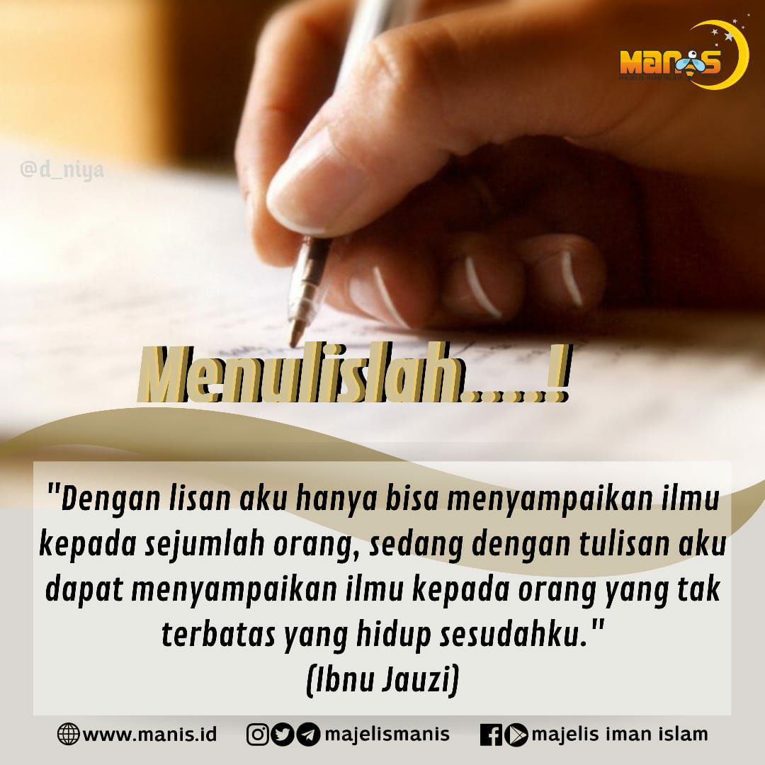Menulislah Agar Ada yang Bisa Dikenang Ketika Kita Tiada