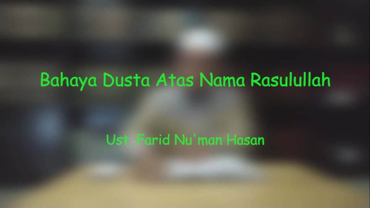 Bahaya Hadits Dusta Atas Nama Rasulullah