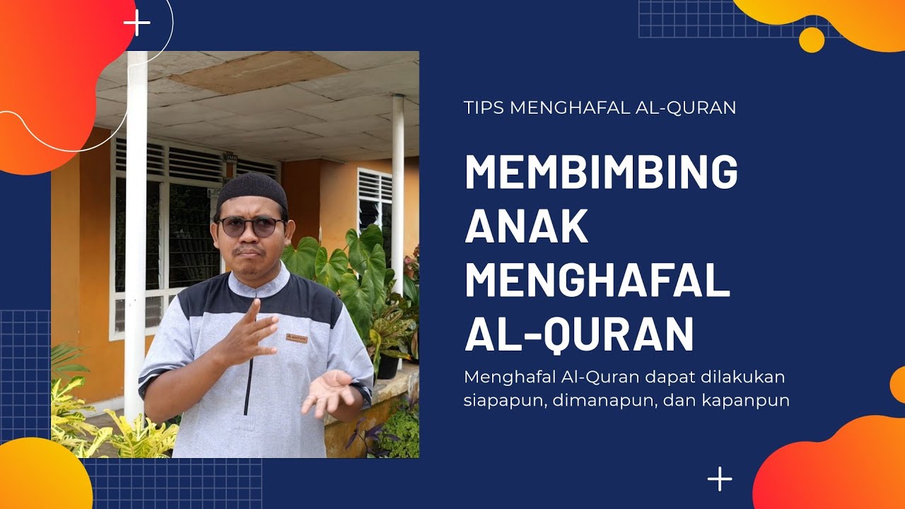CARA MEMBIMBING ANAK USIA DINI MENGHAFAL AL-QURAN