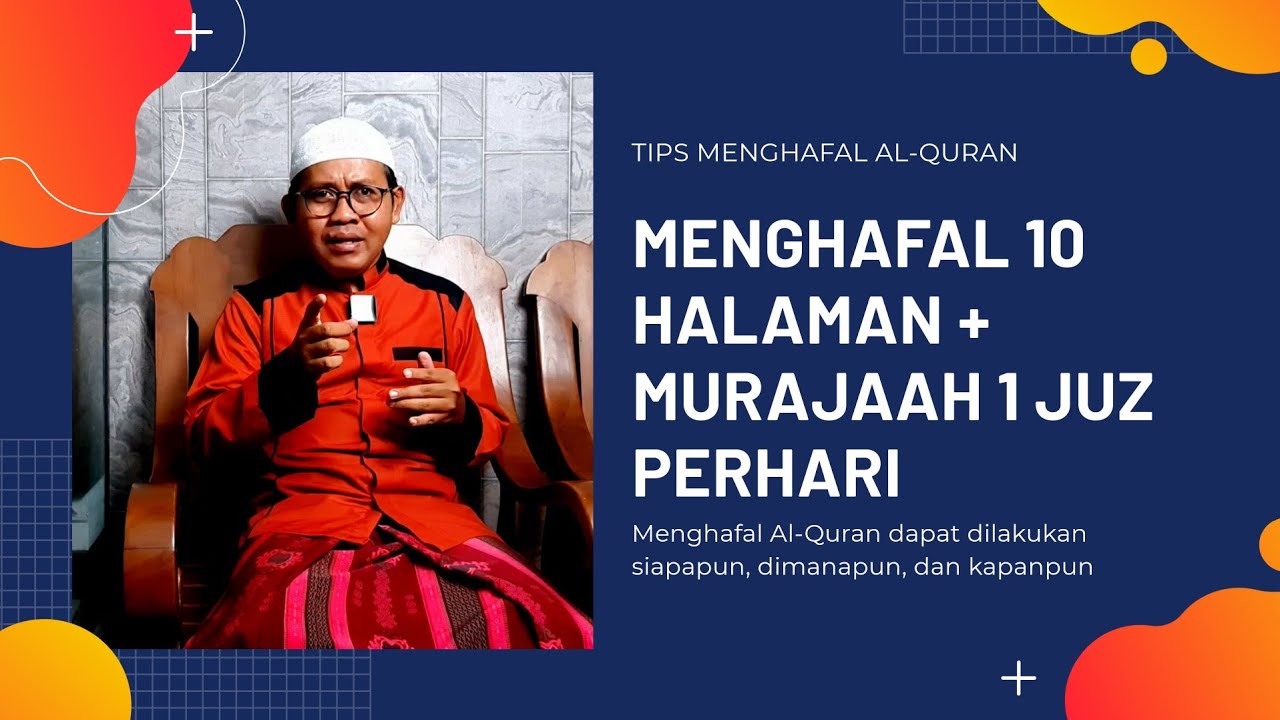 MENGHAFAL 10 HALAMAN PERHARI + MURAJAAH 1 JUZ, GIMANA CARANYA?