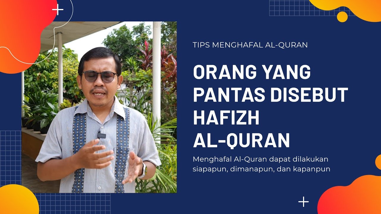 ORANG YANG PANTAS DISEBUT HAFIZH AL-QURAN