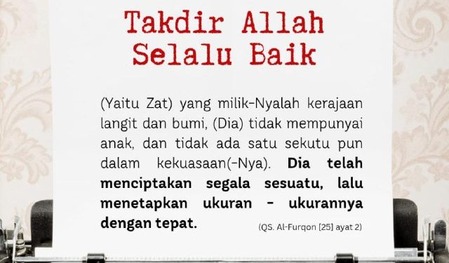 Semua yang Allah Takdirkan itu Bagus