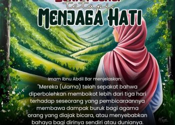 Bukan Benci Tapi Menjaga Hati